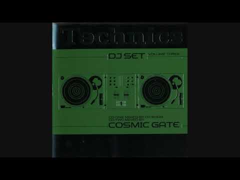 Technics DJ Set Volume Three - CD2 Mixed By Cosmic Gate