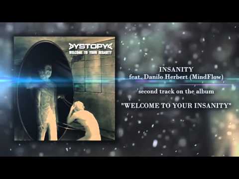DYSTOPYA - Insanity (feat  Danilo Herbert)