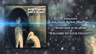 DYSTOPYA - Insanity (feat  Danilo Herbert)