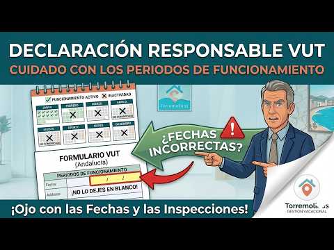 Declaración Responsable VUT: Cuidado con los Periodos de Funcionamiento — Torremolinos Gestión Vacacional