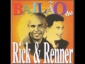 Que Nem Chiclete Rick e Renner