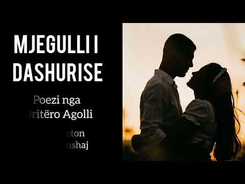 MJEGULLI I DASHURISE- Poezi nga Dritëro Agolli, Interpreton Silva Caushaj