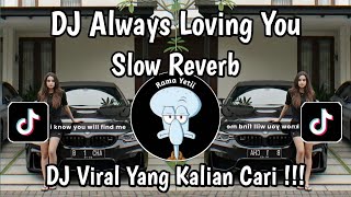 Download lagu DJ ALWAYS LOVING YOU SLOW REVERB VIRAL TIK TOK TERBARU 2025 YANG KALIAN CARI !!! mp3 Download lagu DJ ALWAYS LOVING YOU SLOW REVERB VIRAL TIK TOK TERBARU 2025 YANG KALIAN CARI !!! mp3