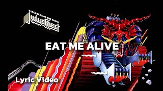 JUDAS PRIEST - Eat Me Alive (Lyric Video )
