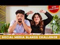 SOCIAL MEDIA SLANGS CHALLENGE