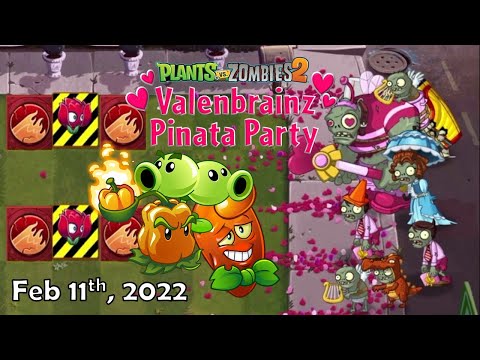 Plants vs Zombies 2 | Valenbrainz ❤ Pinata Party [February 11th, 2022]