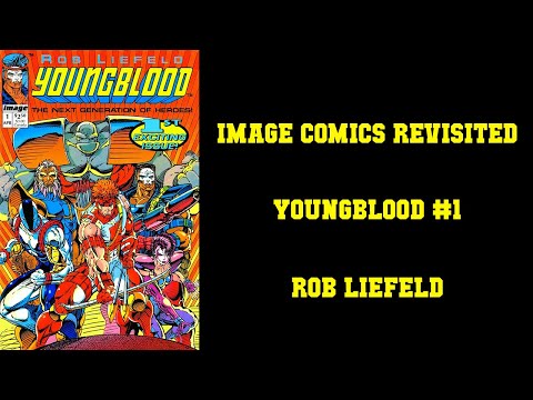 IMAGE COMICS REVISITED - Youngblood #1 [WHAT IS GOING ON? WHY IS EVERYONE FLOATING?]