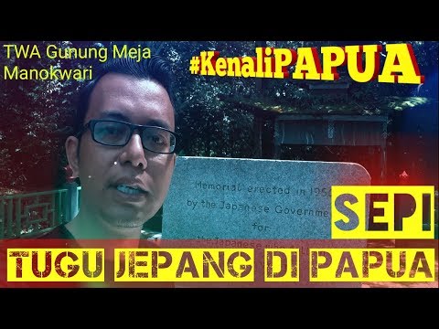 Taman Wisata Alam Gunung Meja Manokwari Papua Barat Part I: Tugu Jepang #KenaliPAPUA 9