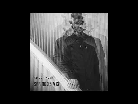 Amour Noir Spring 25 Mix
