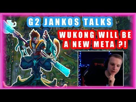 Jankos Talks Wukong  Will Be A New META ?!