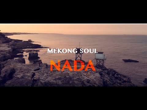 Mekong Soul - Nada [Clip Officiel]