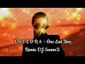  V A E L O R A  - One Last Time - Remix By DJ Samm’S