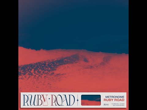 Metronome - Ruby Road - Official