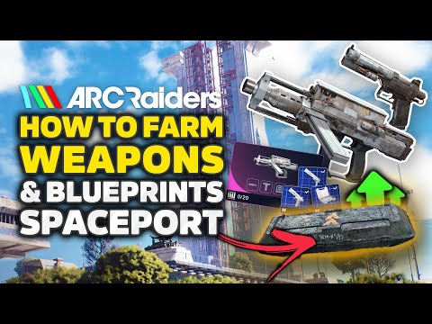 ARC Raiders - How To Get Better Weapons & Blueprints - ALL Weapon Crates So Far (Spaceport)