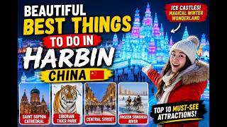 Beautiful Best Things To Do In Harbin, China《中国哈尔滨最佳旅游攻略》