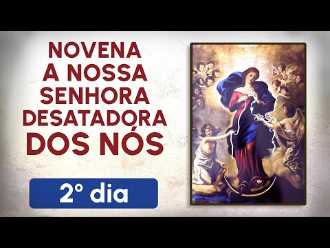 Novena to Our Lady Undoer of Knots - Day 2