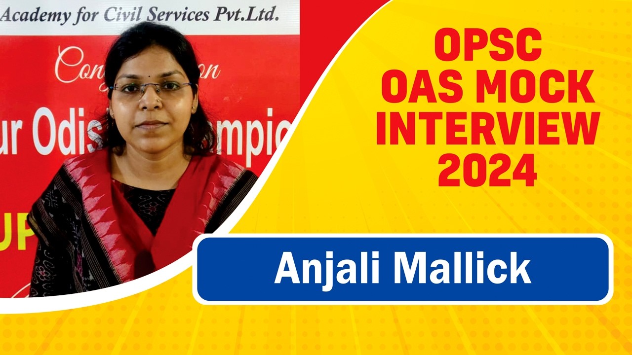 ANJALI MALLICK || RANK 158 || OAS 2024 || Mock Interview || APTI PLUS