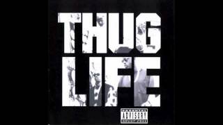 2Pac - Thug Life - Don&#39;t get it Twisted