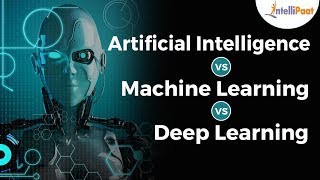 Artificial Intelligence Vs Machine Learning Vs Deep Learning - AI vs ML vs DL - Intellipaat