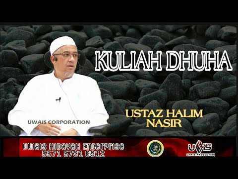 Kuliah Dhuha Ustaz Halim Nasir