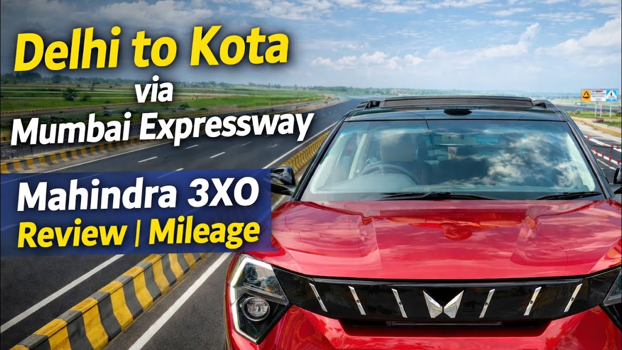 Mahindra 3XO Review | Delhi to Kota via Mumbai Expressway | Mileage Test 🚗