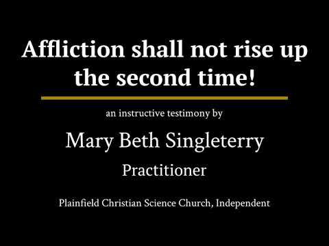 Affliction shall not rise up the second time! — a testimony