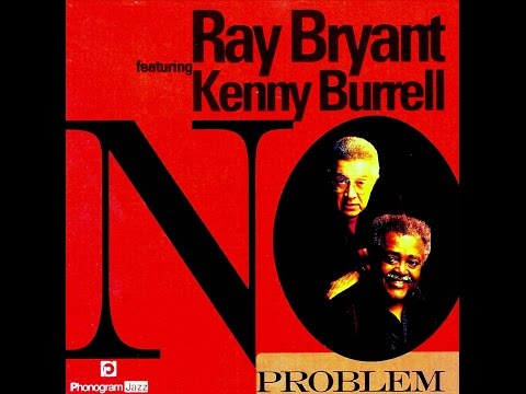 Ray Bryant featuring Kenny Burrell - A Taste of Honey