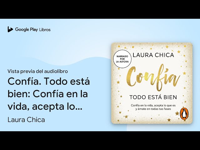 Vídeo relacionado con Confía. Todo está bien: Confía en la vida, acepta lo que es y ámate en todas tus fases (Inspiración)
