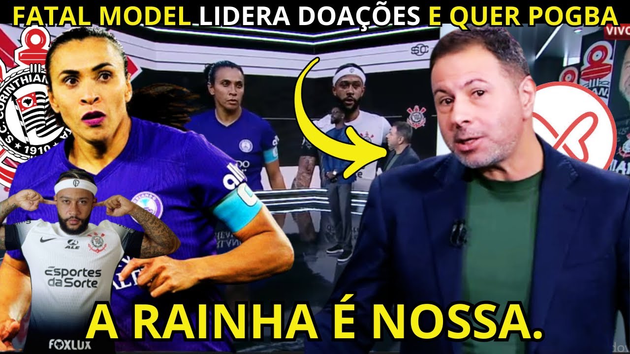 CORINTHIANS VAI VIRAR SELEÇÃO, RAINHA MARTA CHEGANDO E POGBA VOLTA A SER PEDIDO POR STARTUP