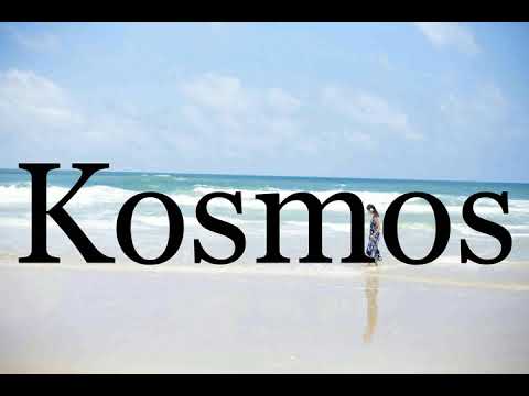 How To Pronounce Kosmos🌈🌈🌈🌈🌈🌈Pronunciation Of Kosmos