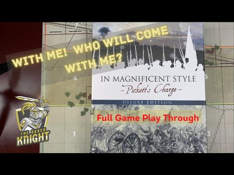 In Magnificent Style -- Pickett's Charge -- Full Play Through