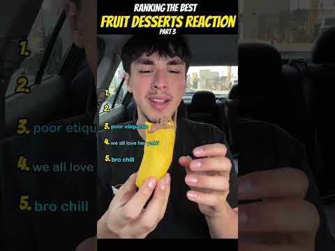 Ranking The Best Fruit Dessert Reaction (part 3)