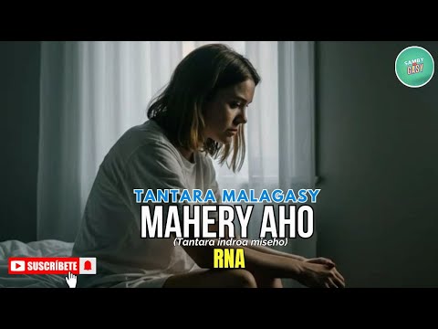 Tantara Gasy - MAHERY AHO  ( Tantara lava ny RNA Radio) ARAHO NY PEJY👍❤