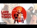 Lakk Tunoo Tunoo | Surjit Bindrakhia | Full Audio Song | Malika Sherawat | T-Series