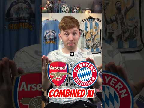 Arsenal vs Bayern Munich Combined XI ⚽️ #shorts