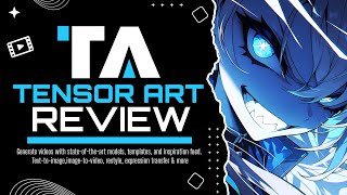 TensorArt AI Review // Video & Image Prompting Under 1 Roof