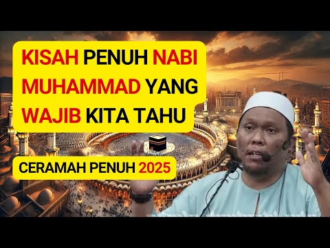 FULL cerita Nabi Dari LAHIR sampai WAFAT Ceramah Ustaz AUNI