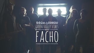Green Valley Vibes - Facho [Clip Officiel]