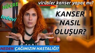 Kanser Hakkında Dile Getirilmeyenler