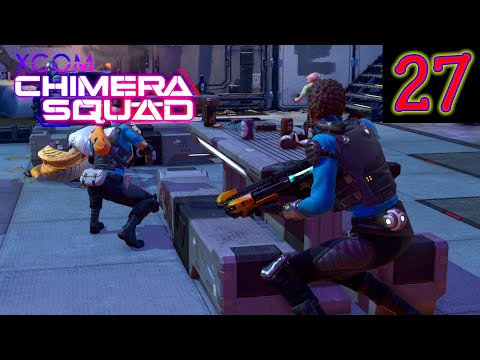 Bully - Xcom Chimera Squad - Part 27
