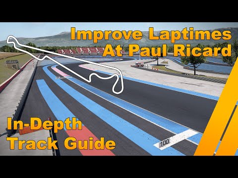 Paul Ricard In-Depth Track Guide