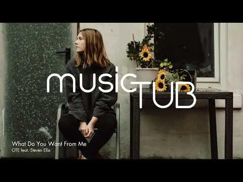 What Do You Want From Me - OTE feat. Steven Ellis [Indie Pop Music]