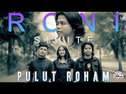 RONI SIHITE - PULUT ROHAM ( official music video)