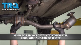 How to Replace Catalytic Converter 2003-2008 Subaru Forester