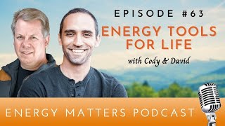 Energy Tools for Life | Energy Matters Episode #63