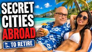 10 Best Secret Cities Abroad to Retire