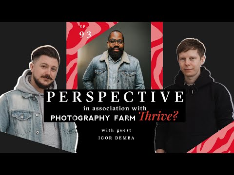 093 : Creating Your Unique Signature Style Perspective Podcast with Igor Demba