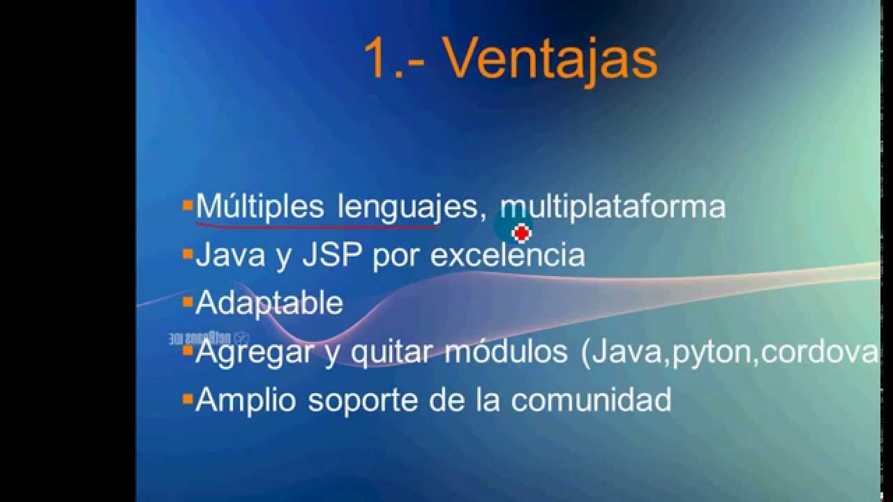 01.- TUTORIAL NETBEANS  Ventajas  y Desventajas