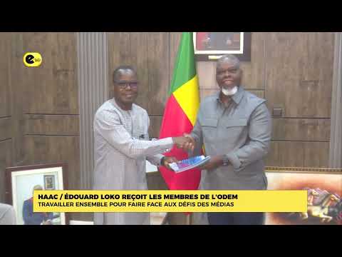 HAAC / ÉDOUARD LOKO REÇOIT LES MEMBRES DE L'ODEM