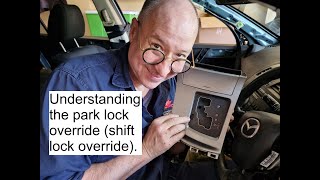 All Automatic Cars: Understanding the Park Lock (Shift Lock) Override.  New edition.